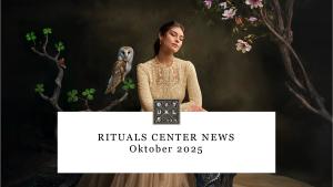 RITUALS CENTER NEWS Oktober 2025