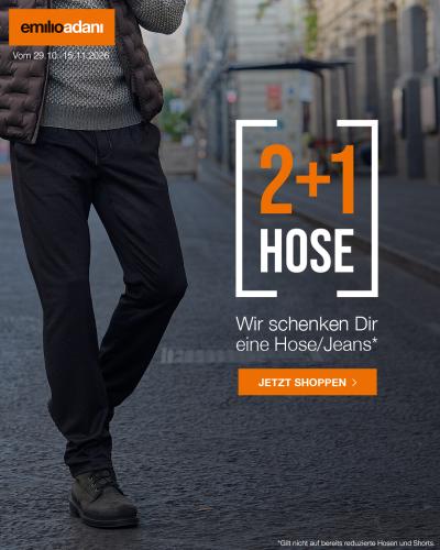 2+1 AUF ALLE HOSEN bei emilio adani
